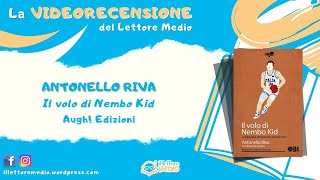 La videorecensione del Lettore Medio - Il volo di Nembo Kid