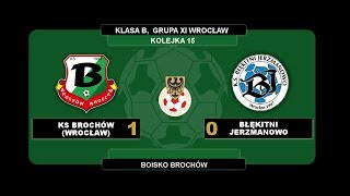 15 KOLEJKA, KS BROCHÓW 1:0 BŁĘKITNI JERZMANOWO, 08.04.2018, SKRÓT