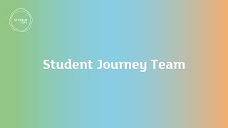 Student Journey Team