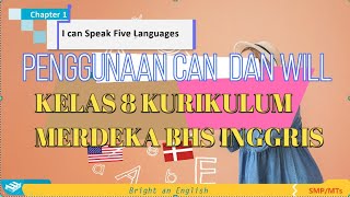 CHAPTER SATU BAHASA INGGRIS KELAS 8 KURIKULUM MERDEKA.PENGGUNAAN (CAN,WILL)