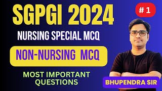 SGPGI NON NURSING MCQ PRACTICE 1 I NURSING OFFICER EXAM PREPARATION I NURING KINGDOM