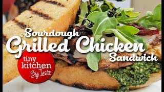 Sourdough Grilled Chicken Sandwich // Tiny Kitchen Big Taste