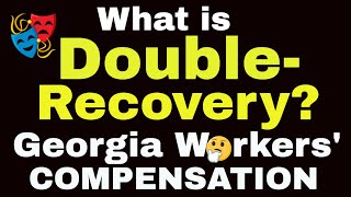 What is "Double Recovery" in a Georgia Workers Compensation Case?