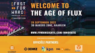 Fast Forward Insights #Innovation 29 september 2022 aftermovie The Age of Flux