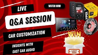 Recorded Live Q&A Session: Car Customization Insights with East Car Audio | Aug 4th