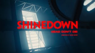 Shinedown - Dead Don't Die