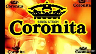 🔥 CORONITA 🔥 /SERES STECH/ #VOCHET2 /ORIGINAL MIX 💋