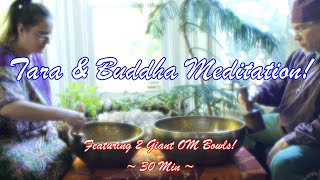 TARA & BUDDHA MEDITATION~SEE 2 GIANT SPINNING OM BOWLS W/MELISSA & EMILE~30 MIN~WWW.TEMPLESOUNDS.NET