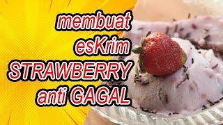 Membuat Eskrim Strawberry Anti Gagal