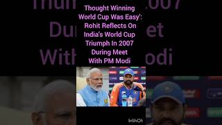 Thought Winning World Cup Was Easy': Rohit Reflects On India’s World Cup Triumph In 2007!!!