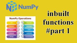 Inbuilt functions in numpy -part 1 | Machine Learning |Snake In Code