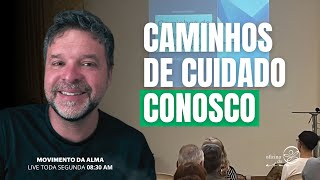 Caminhos de cuidado conosco | Palestra