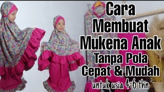 Cara Membuat Mukena Anak Cepat Dan Mudah