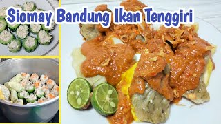 SIOMAY BANDUNG IKAN TENGGIRI