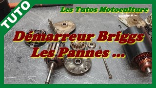 Démarreur Briggs , Pannes et Fonctionnement