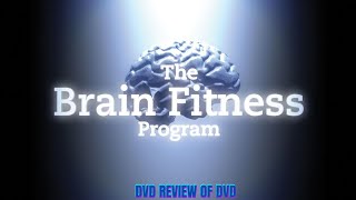 DVD Review of The Brain Fitness Program