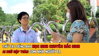 Câu hỏi xã hội thử tài Chuyên Bắc Ninh Và Cái Kết Cực Đỉnh | Phỏng Vấn Tiếng Anh - Anh Ngữ Baboo