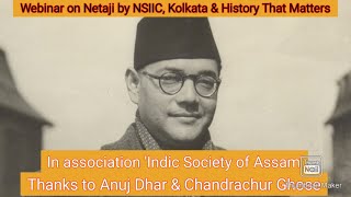 Webinar on Netaji by NSIIC, Kolkata & 'History That Matters' with 'Indic Society of Assam'