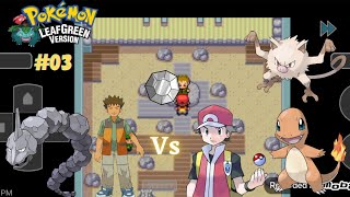 winning my first gym battle | defeating Brock for the first time | Pokemon leaf green gameplay #03