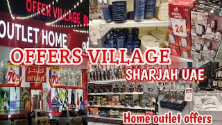 Home Outlet Sharjah UAE | Offers Village Sharjah | Sharjah Affordable Shopping place 🛍️