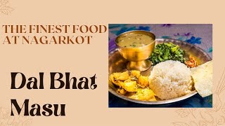 Must Try Dal Bhat at Nagarkot Family Restaurant #kathmanduvlog