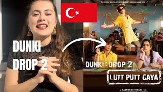 Dunki Drop 2:Lutt Putt Gaya | Shah Rukh Khan,Taapsee REACTION