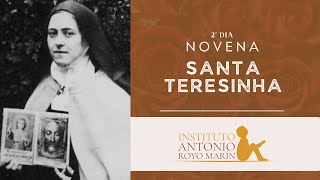 Novena de Santa Teresinha - 2º Dia - Instituto Antônio Royo Marin