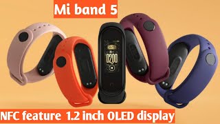 Some exciting features about mi band 5  1.2 OLED display  and NFC featurs