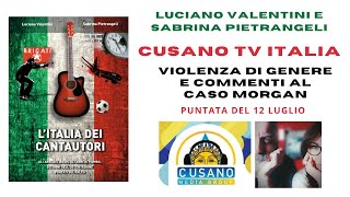 LA VIOLENZA DI GENERE SECONDO I CANTAUTORI - OSPITI A CUSANO 7 NEWS - puntata del 12-07-2024