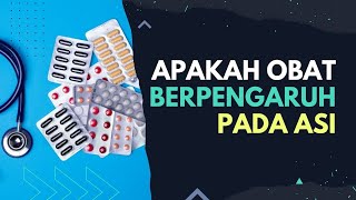 Apakah Obat Berpengaruh pada ASI - Seputar Susu