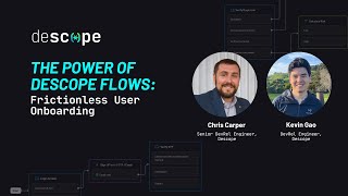 The Power of Descope Flows: Frictionless User Onboarding