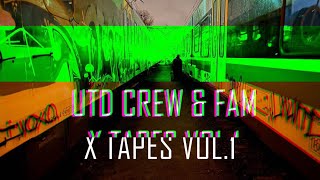 UTD Crew & Fam - X Tapes VOL. 01