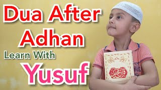 Dua After Adhan memorized by 4.5 Years Kid #Deen_in_Daily_Life_2