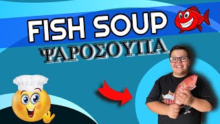 Psarosoupa | Fish Soup | Chef P