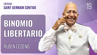 BINOMIO LIBERTARIO |  SAINT GERMAIN- METAFÍSICA-Rubén Cedeño