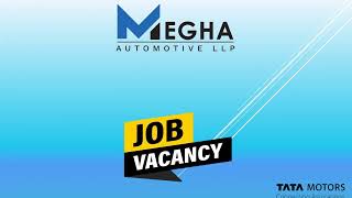 MEGHA AUTOMOTIVE LLP: Various Job Vacancies