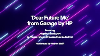 Brand Storytelling Live Streams | 'Dear Future Me' from Garage by HP