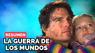 RESUMEN: LA GUERRA DE LOS MUNDOS (2005)