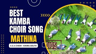 S.D.A SWEET KAMBA SONG BY KIKIMA SOUTH CHOIR-MATHINA