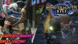 I Died to the Great Izuchi... | Monster Hunter Rise