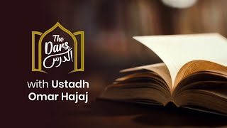 The Dars with Ust. Omar Hajaj  | #8