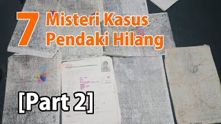 [PART 2] Lenyap Disapu Kabut! 7 Misteri Kasus Hilangnya Pendaki Gunung di Indonesia