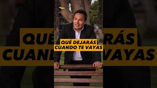 ¿Qué vas a DEJAR cuando te vayas?