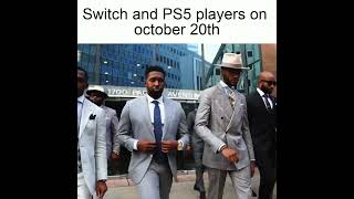 Switch and PS5 Players on October 20th