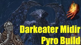 DARK SOULS 3: Darkeater Midir Pyromancer Build