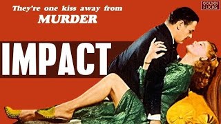 Impact I American Noir Drama Film 1949 I Brian Donlevy, Ella Raines, Charles Coburn