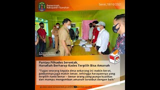 Pantau Pilkades Serentak, Hanafiah Berharap Kades Terpilih Bisa Amanah