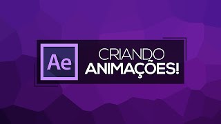 Tutorial BÁSICO de ANIMAÇÃO | After Effects