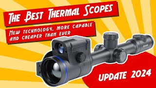 The Best Thermal Scopes of 2024