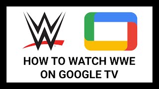 How to Watch WWE with Binge on Google TV | Step-by-Step Tutorial